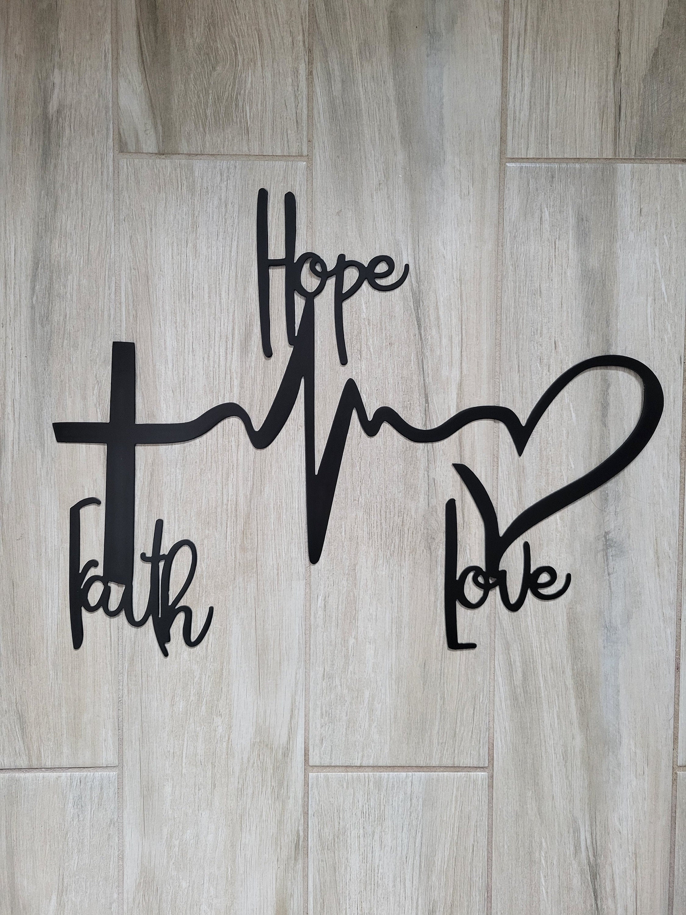 Faith Hope Love, Saying, Script, Symbol, Metal Wall Art Sign